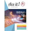 Ace it! IsiZulu First Additional Language Grade 12